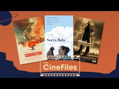 The CineFiles | 'Eddington' and 'Sorry, Baby' Reviews