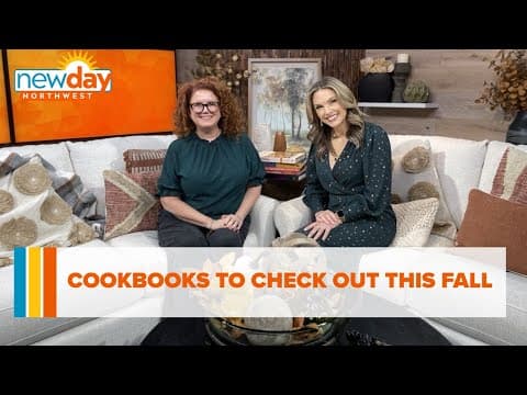 Cookbooks to check out this fall - New Day NW