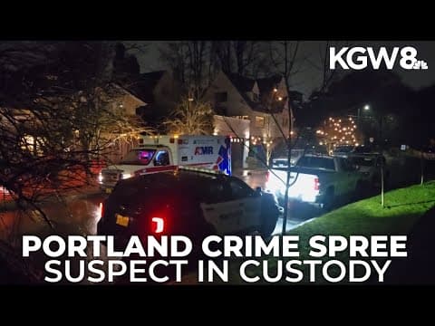 Armed robbery, carjackings lead to arrest of suspect in Portland crime spree