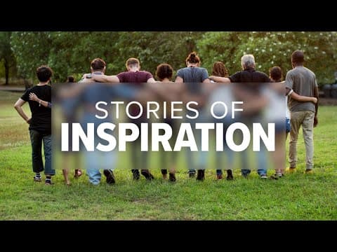Stories of Inspiration & Hope