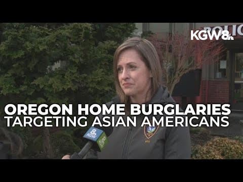 4 arrested in connection to 39 Oregon home burglaries targeting Asian Americans