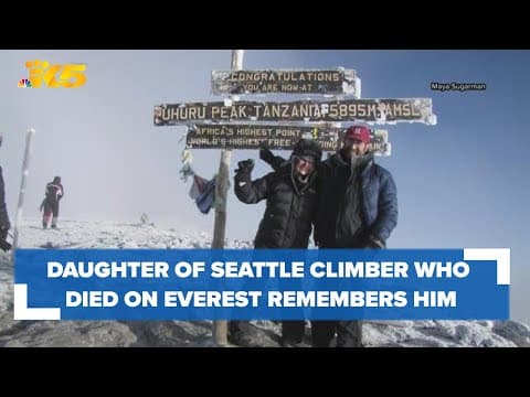 Daughter of Seattle climber who died on Mt. Everest reflects on his life, legacy
