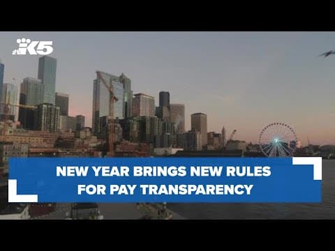 New year brings new rules for pay transparency in Washington