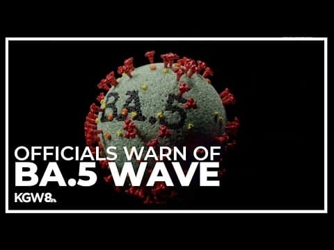 Health officials warn Oregonians to stay vigilant amid BA.5 wave