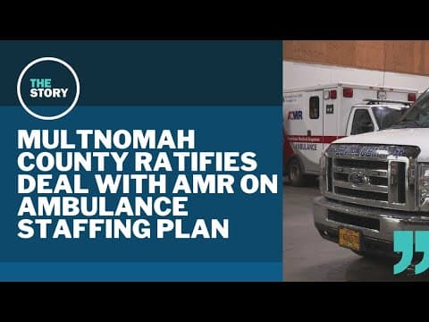 Multnomah County votes to approve compromise with AMR on ambulance staffing