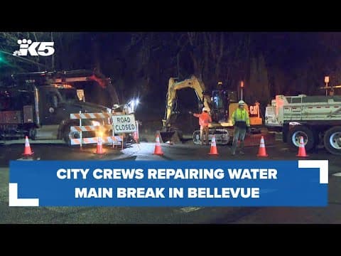 City crews repairing water main break in Bellevue