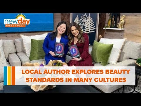 Memoir from local author explores impossible beauty standards in many cultures - New Day NW