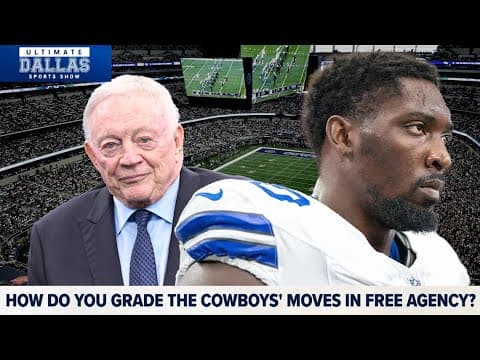 How do you grade the Cowboys' moves in free agency? | Ultimate Dallas Sports Show
