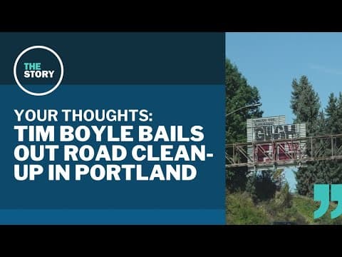 Tim Boyle's pledge to pay for cleanup along Portland freeways | Your Thoughts