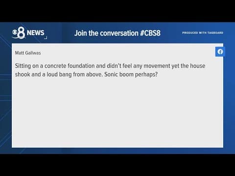 Did you feel it? Loud boom, shake felt across San Diego County