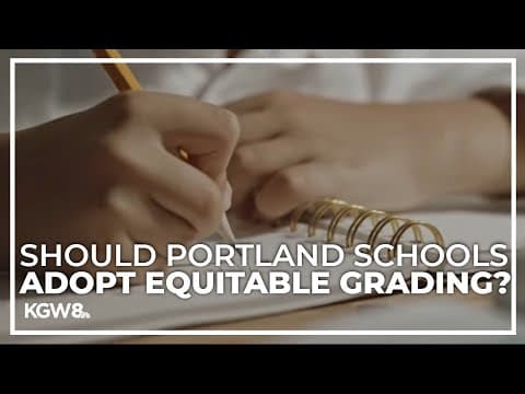 Portland Public Schools considers pivot to ‘equitable grading practices’
