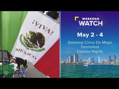Weekend Watch May 2 - 4 | Things to do in San Diego