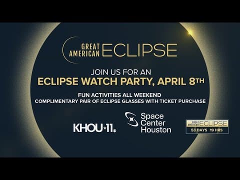 KHOU 11 is working with Space Center Houston on an eclipse watch party!