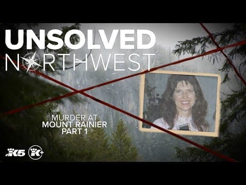 Unsolved Northwest: Murder at Mount Rainier pt. 1