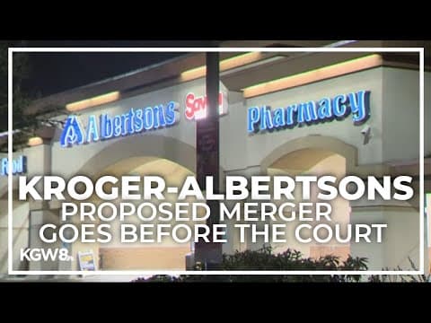 Kroger and Albertsons to face US government in Oregon court ahead of proposed merger