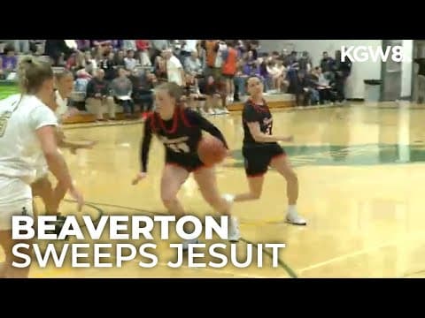 Beaverton girls get season sweep over Jesuit | Friday Night Hoops