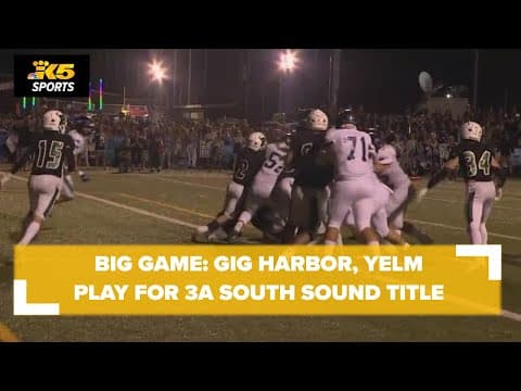 Big Game: Yelm and Gig Harbor face off for league title