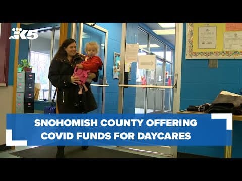 Snohomish County offering COVID funds to expand child care centers