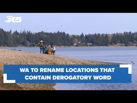 Washington to rename 9 locations that contain derogatory word