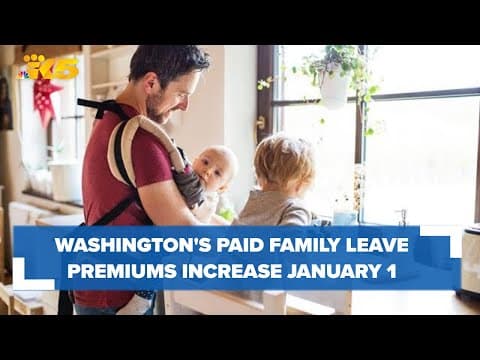 Washington's paid family leave premiums to increase Jan. 1