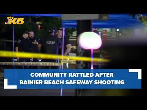 Community rattled by shooting at Rainier Beach Safeway