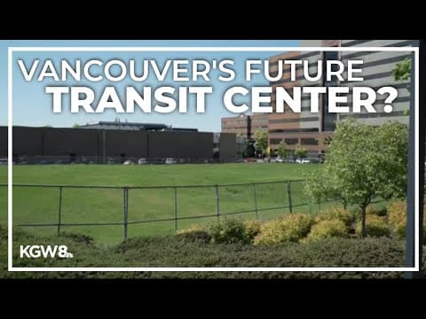 Vancouver eyes downtown land for possible light rail station