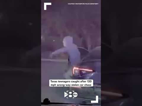 Texas teenagers caught after 120 mph wrong-way stolen car chase