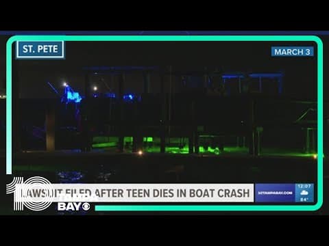 Parents of teen killed in St. Pete boat crash file lawsuit against teen driver's parents