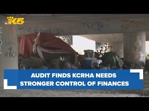 Audit: King County Regional Homelessness Authority needs stronger internal controls on finances