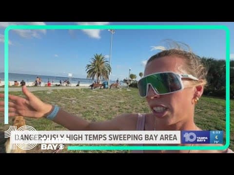 Dangerously high temperatures projected for Tampa Bay region