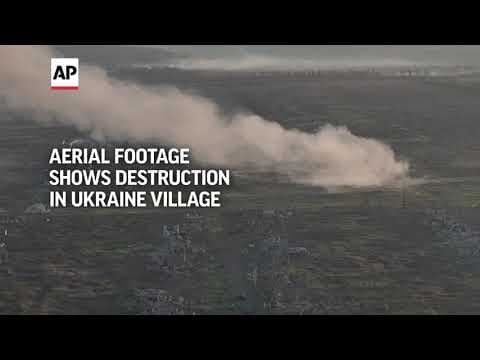 Aerial footage shows destruction in Ukraine village