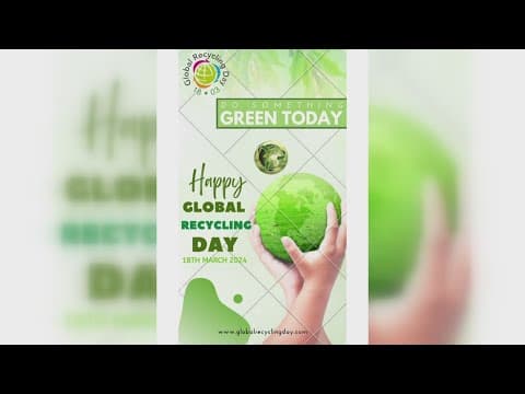 March 18 is Global Recycling Day