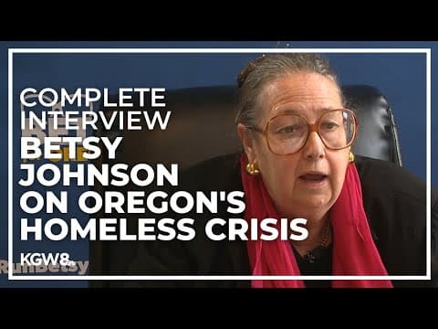 Full interview: Oregon gubernatorial candidate Betsy Johnson on her plan to tackle homelessness