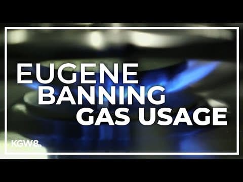 Eugene first Oregon city to phase out natural gas use in new homes