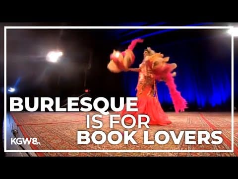 Portland burlesque festival performs for the love of literature