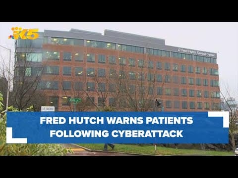Fred Hutch issues warning after cyberattack