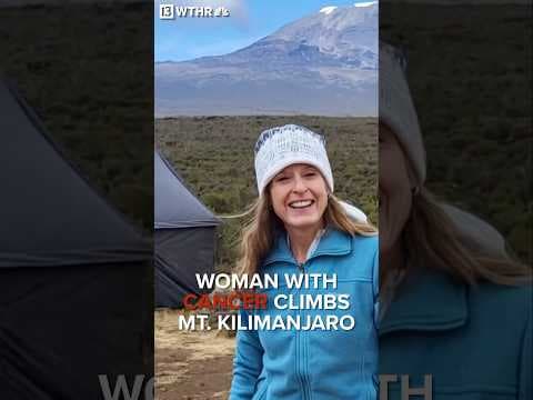 Cancer doesn’t stop woman from climbing Mt. Kilimanjaro