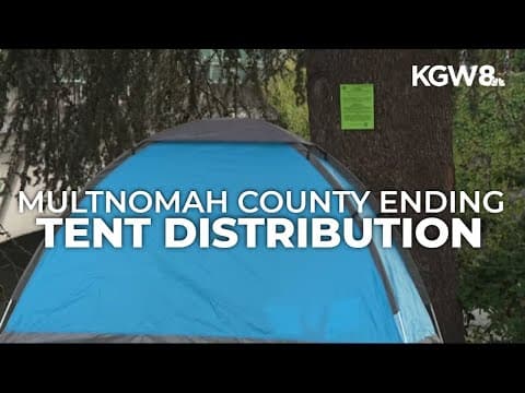 Multnomah County will stop distributing tents except in extreme weather