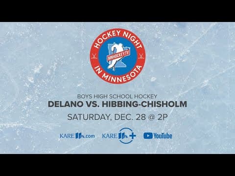WATCH: Hockey Night in Minnesota | Dec. 28: Delano vs. Hibbing-Chisholm (Boys)