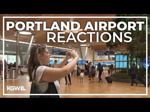 Travelers react to Portland airport's new main terminal