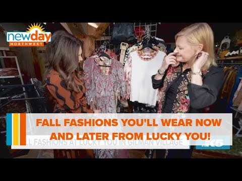 Fall Fashions you’ll wear now and later from Lucky You! - New Day NW