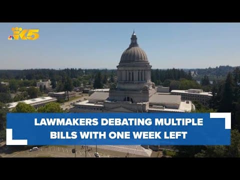 In Session: Washington state lawmakers have one week left to pass legislation