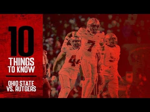 10 Things To Know: Ohio State vs. Rutgers