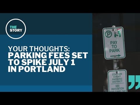 Portland sets up highest parking fee hike in city history | Your Thoughts
