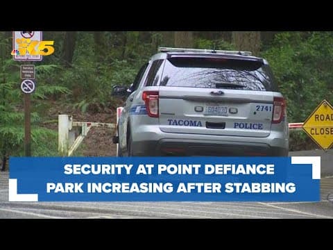 Tacoma's Point Defiance Park increasing security after woman was stabbed by stranger