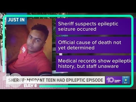 Sheriff: Teen's death at Tampa Bay-area migrant holding center likely caused by seizure