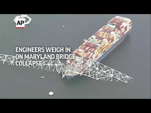 Engineer says Maryland bridge would 'not have been designed for a direct strike of that magnitude'