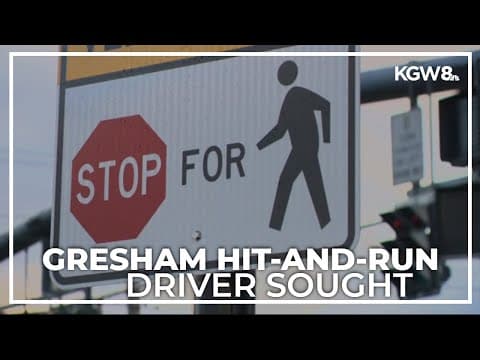 Search continues for Gresham hit-and-run driver