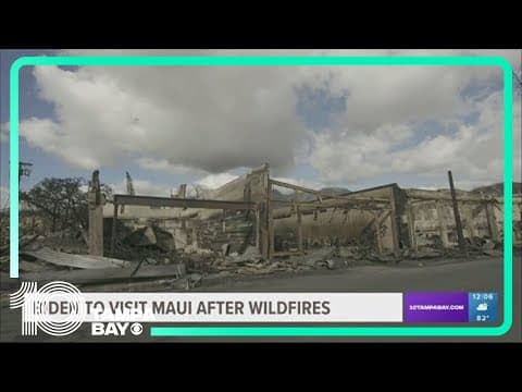 Bidens plan to visit Maui as death toll climbs