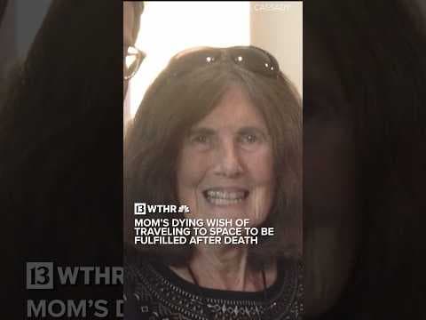 Indianapolis mom’s dying wish of traveling to space to be fulfilled after death